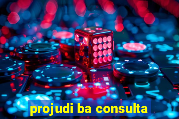 projudi ba consulta